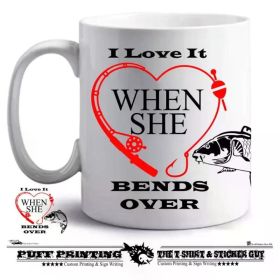 11oz White Ceramic Fishing Mug with Heart-Shaped "I LOVE IT WHEN SHE BENDS OVER" Humor - Ideal Gift for Anglers,